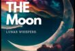 Lunar Whispers: Mysteries of the Moon in Our Solar's Tales